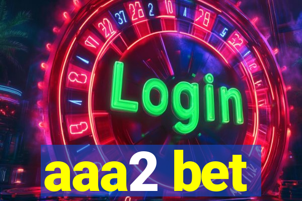 aaa2 bet